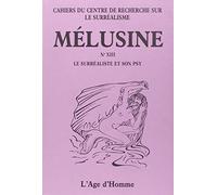 MELUSINE 13. LE SURREALISTE ET SON PSY
