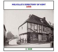 MELVILLE'S DIRECTORY OF KENT 1858 CD ROM