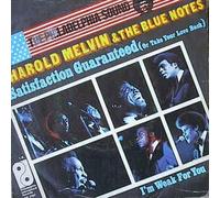 Melvin, Harold & The Bluenotes - Satisfaction guaranteed (or take your love back) - I'm weak for you [Vinyl] Melvin, Harold & The Bluenotes