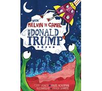 Melvin the Camel Meets Donald Trump