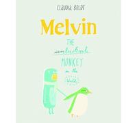 Melvin the Luckiest Monkey by Claudia Boldt (2013-06-25)