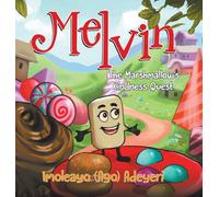 Melvin The Marshmallow's Kindness Quest