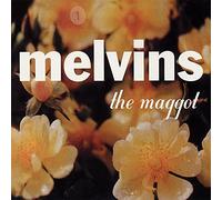 Melvins - The Maggot