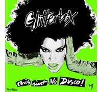 Melvo Baptiste - Glitterbox - This Ain't No Disco