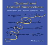 Melvyn New Textual & Critical Intersections: Conversations with Laurence Melvyn New Multicolor