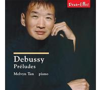 Melvyn Tan - Debussy Preludes