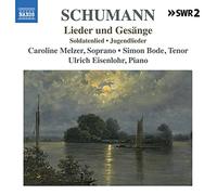 Melzer/Bode/Eisenlohr – Schumann: Lieder & Gesänge – CD – Lieder Edition Vol.11 – NAXOS
