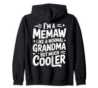 Memaw Like A Normal Grandma Much Cooler Southern Grandmother Zip Hoodie