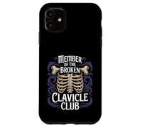 Member Of The Broken Clavicle Club Collarbone Injury - Case for iPhone 11
