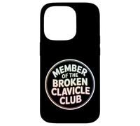 Member Of The Broken Clavicle Club Collarbone Injury - Case for iPhone 14 Pro