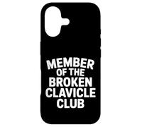 Member Of The Broken Clavicle Club Collarbone Injury |- Case for iPhone 17