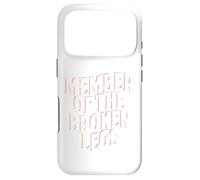 Member Of The Broken Legs Club | Injury | Broken Bones Case for iPhone 17 Pro