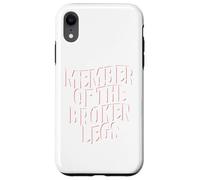 Member Of The Broken Legs Club | Injury | Broken Bones Case for iPhone XR