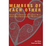 Members of Each Other: Building Community in Company With People With Developmental Disabilities