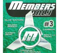 Members Of Mayday Blue Nature Tomcraft Vs. Housepunk Mr. X & Mr. Y B 52's Vs Dj Tonka - Exclusive Hits für Insider (CD Compilation, 39 Tracks) Members Of Mayday - Soundtropolis / ATB - Don't Stop / Cunnie Williams - Saturday / Tyree Cooper - Turn Up The Bass / Salt-N-Pepa - Push It Again u.a.
