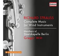 Members of Staatskapelle Berlin; Gregor Witt - Richard Strauss: Complete Music for Wind Instruments