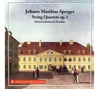 Members of the Kammerakademie Potsdam - Johann Matthias Sperger: String Quartets Op. 1, Nos. 1-3