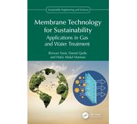 Membrane Technology for Sustainability : Applications in Gas and Water Treatment
