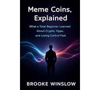 Meme Coins Explained: What a Total Beginner Learned About Crypto, Hype, and Losing Control Fast