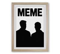 Meme Culture Typography Framed Wall Art Print A1 (84.1×59.4cm) Oak, Wall Decor for Living Room, Bedroom, Office & Home, Ready to Hang, Art Gift