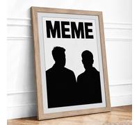 Meme Culture Typography Framed Wall Art Print A1 Oak