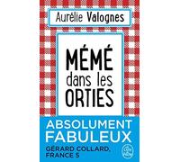 Meme Dans Les Orties by Aurelie Valognes (2016-03-09)