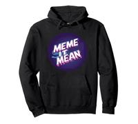 Meme it Mean Statement Costume for Boys and Girls Pullover Hoodie