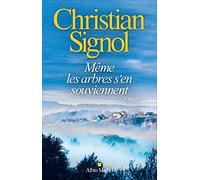 Même les arbres s'en souviennent