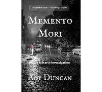 Memento Mori: A Quin & Scarth investigation