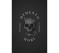 Memento Mori: Recuerda tu Muerte: 1 (Instantes Eternos: Colección Tempus.)