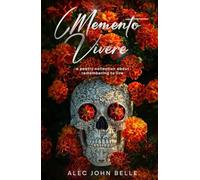 Memento Vivere: a poetry collection about remembering to live