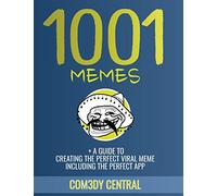 MEMES : 1001 OF THE BEST MEMES + EXTRAS (illustrated): (funny, appropriate, inappropriate, hilarious, jokes, best meme, memes 2016)