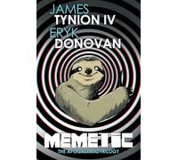 Memetic: The Apocalyptic Trilogy Deluxe Edition
