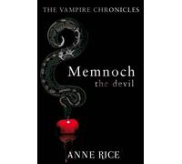Memnoch The Devil: Vampire Chronicles 5 (Vampire Chronicles 05) by Rice, Anne (2010) Paperback