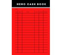 Memo Cash Book: Petty Cash Book. Simple Ledger. Journal for Small Business - A6 (Pocket Size), 72 Numbered Pages.