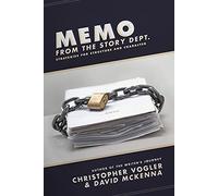 Memo from the Story Department: Secrets of Structure and Character