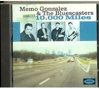 Memo Gonzalez & The Bluescasters - 10000 Miles