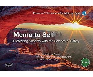 Memo to Self: Protecting Sobriety with the Science of Safety