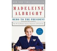 Memo to the President: How We Can Restore America's Reputation and Leadership