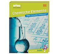 memo Wissen entdecken. Chemische Elemente: Silber, Schwefel, Kohlenstoff. Das Buch mit Poster!