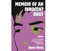 Memoir of an Innocent Brat: A Novel