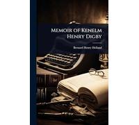 Memoir of Kenelm Henry Digby