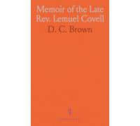 Memoir of the Late Rev. Lemuel Covell