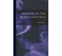 Memoir on The Pearly Nautilus