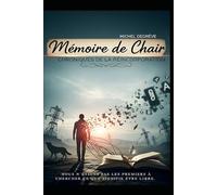 Mémoire de Chair: Chroniques de la Réincorporation (Regards Manuscrits)