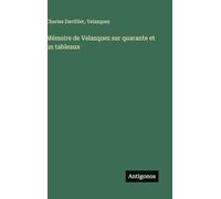 Mémoire de Velazquez sur quarante et un tableaux
