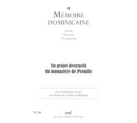 Mémoire dominicaine n 38: Un projet destructif du monastère de Prouille
