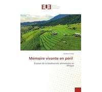 Mémoire vivante en péril: Érosion de la biodiversité alimentaire en Afrique