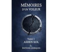 Mémoires d’un voleur: Tome 1 - Un jour presque ordinaire