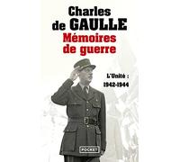 Memoires De Guerre: L'Unite (1942-1944)